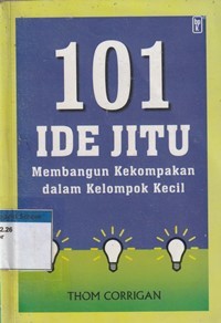 101 ide jitu membangun kekompakan dalam kelompok kecil