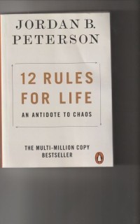 12 rules for life: an antidote to chaos