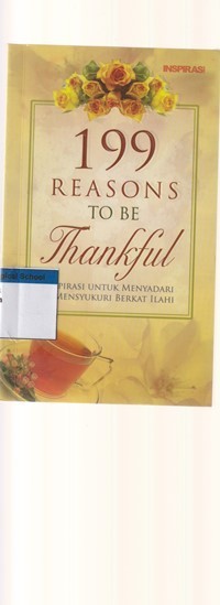 199 reasons to be thankful: inspirasi untuk menyadari dan mensyukuri berkat Ilahi