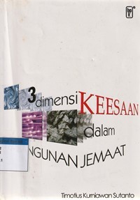 Tiga dimensi keesaan dalam pembangunan jemaat