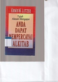 Tujuh alasan mengapa anda dapat mempercayai Alkitab