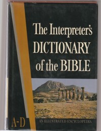 The interpreter's dictionary of the bible vol.1 A-D