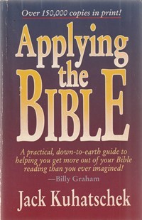 Applying the bible: a practical down to earth guide to helping you get more out of your bible reading than you ever imagined