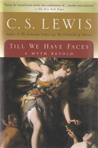 Till we have faces: a myth retold