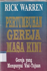 Pertumbuhan gereja masa kini: gereja yang mempunyai visi-tujuan