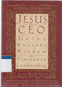 Jesus CEO: using ancient wisdom for visionary leadership