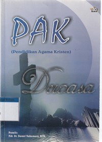 Pendidikan agama kristen (PAK) dewasa