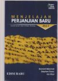 Menjelajah perjanjian baru jilid 2: surat-surat dan kitab wahyu