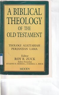 Teologi alkitabiah perjanjian lama [a biblical theology of the old testament]