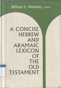 A concise hebrew and aramaic lexicon of the old testament