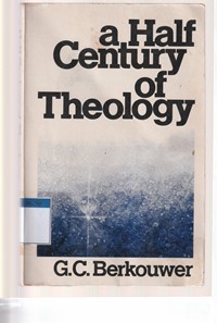 A half century of theology: movement and motives