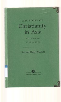 A history of christianity in Asia volume 2