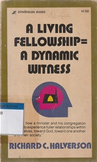 A living fellowship a dynamic witness