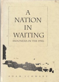 A nation in waiting: Indonesia in the 1990s