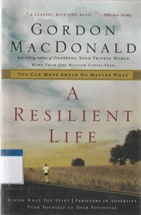 A resilient life: you can move ahead no matter what