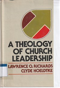 A theology of church leadership