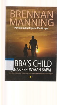 Anak kepunyaan Bapa: kerinduan hati akan hubungan yang mendalam dengan Bapa Surgawi