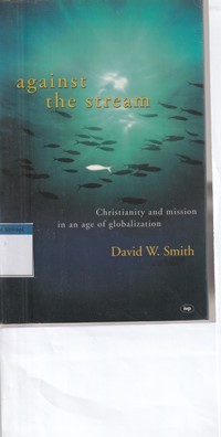 Against the stream: christianity and mission in an age of globalization