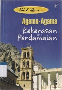 Agama-agama, kekerasan, dan perdamaian