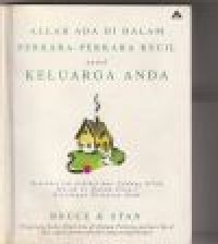 Allah ada di dalam perkara-perkara kecil untuk keluarga anda