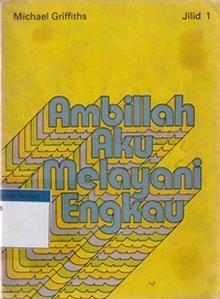 Ambillah aku melayani Engkau