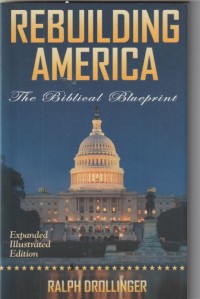 Rebuilding America: the biblical blueprint