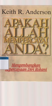 Image of Apakah Allah mempercayai anda: mengembangkan kepercayaan diri rohani