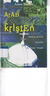 Arab dan Kristen: gereja-gereja kristen di Timur Tengah