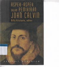 Aspek-aspek dalam pemikiran John Calvin