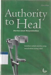 Otoritas untuk menyembuhkan [Authority to heal]