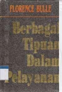 Berbagai tipuan dalam pelayanan