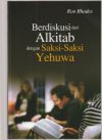 Berdiskusi dari Alkitab dengan saksi-saksi yehuwa