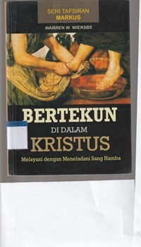 Bertekun di dalam Kristus: lmelayani dengan meneladani Sang Hamba