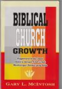 Biblical church growth: bagaimana anda dapat bekerja dengan Allah ...