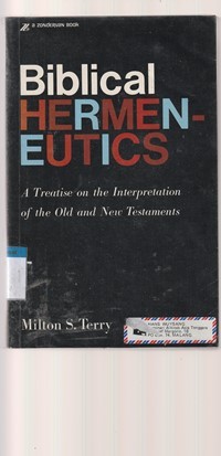 Biblical hermeneutics: a treatise on the interpretation of the old and new testaments