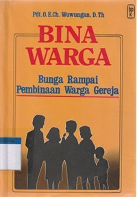 Bina warga: bunga rampai pembinaan warga gereja