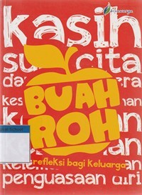 Buah roh: refleksi bagi keluarga