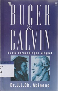 Bucer dan Calvin: suatu perbandingan singkat