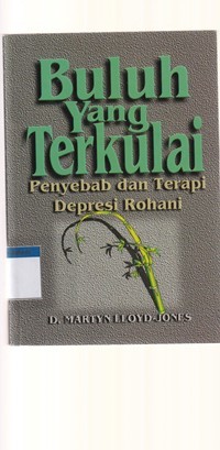 Buluh yang terkulai: penyebab dan terapi depresi rohani