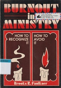 Burn out in ministry: how to recognize it how to avoid it