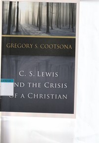 C.S. Lewis and the crisis of a christian