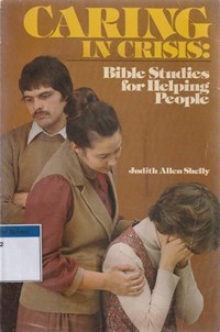 Caring in crisis: bible studies for helping people