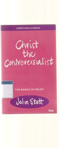 Christ the controversialist: the basis of belief