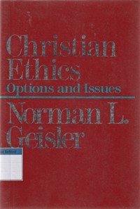 Christian ethics: options and issues