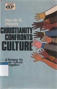 Christianity confronts culture: a strategy for cross culturall evangelism