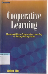 Cooperative learning: mempraktikkan cooperative learning di ruang-ruang kelas