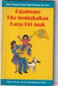 Image of Bagaimana kita meningkatkan harga diri anak