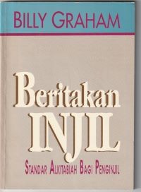 Beritakan injil: standar alkitabiah bagi penginjil