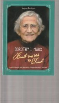 Dorothy I. Marx: benih yang jatuh ke tanah