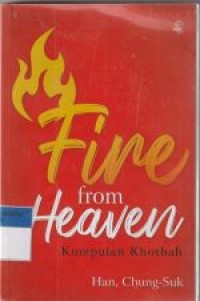 Fire from heaven: kumpulan khotbah